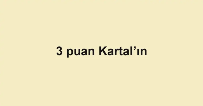 3 puan Kartal’ın