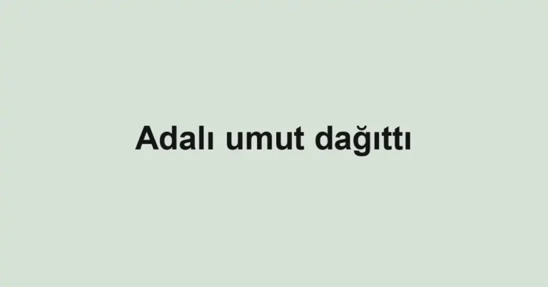 Adalı umut dağıttı