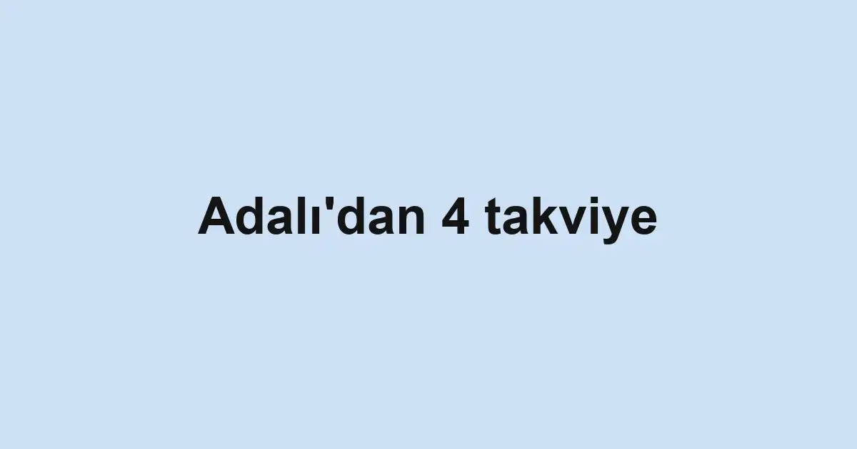 Adalı'dan 4 takviye