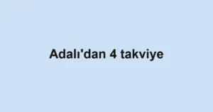 Adalı'dan 4 takviye