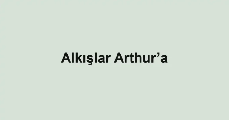 Alkışlar Arthur’a