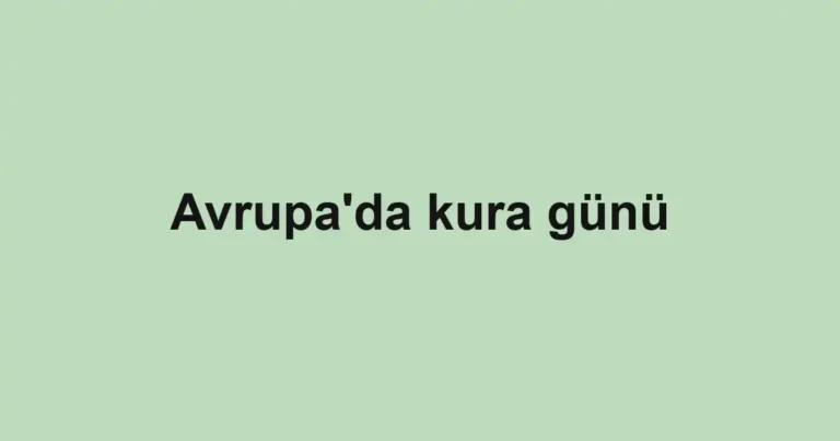 Avrupa'da kura günü