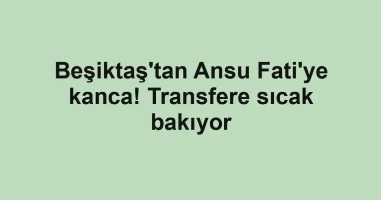 Beşiktaş'tan Ansu Fati'ye kanca! Transfere sıcak bakıyor