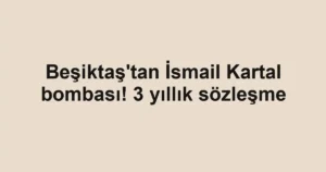 Beşiktaş'tan İsmail Kartal bombası! 3 yıllık sözleşme