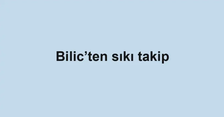 Bilic’ten sıkı takip