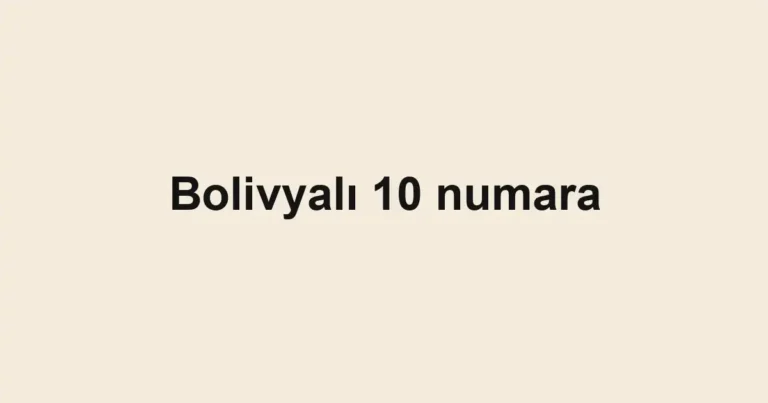 Bolivyalı 10 numara