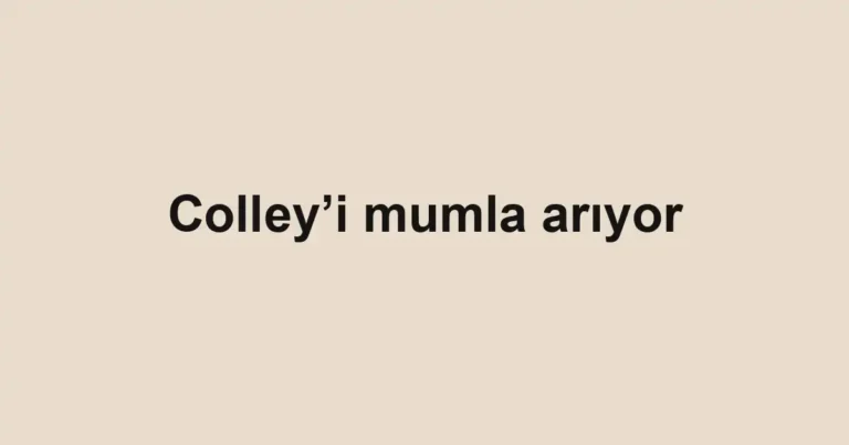 Colley’i mumla arıyor