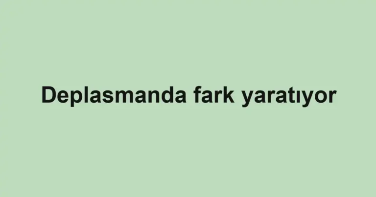 Deplasmanda fark yaratıyor
