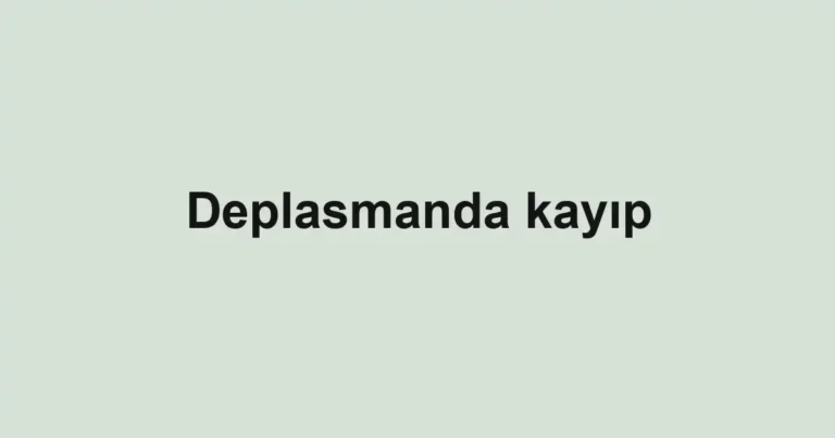 Deplasmanda kayıp