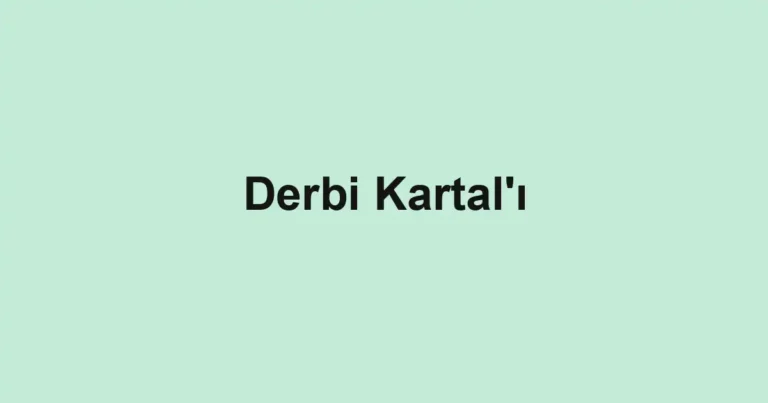 Derbi Kartal'ı