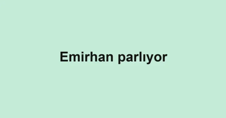 Emirhan parlıyor