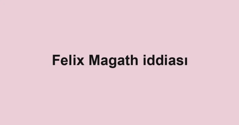 Felix Magath iddiası