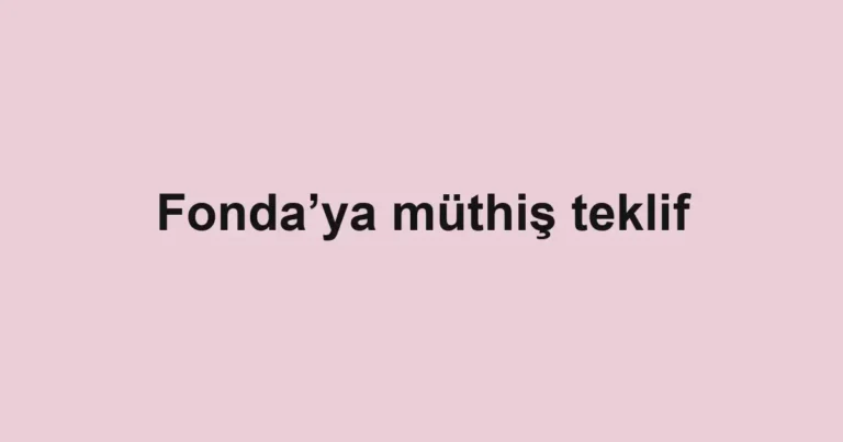 Fonda’ya müthiş teklif