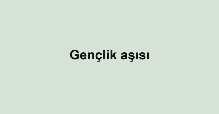 Gençlik aşısı