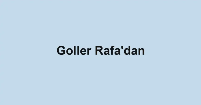 Goller Rafa'dan