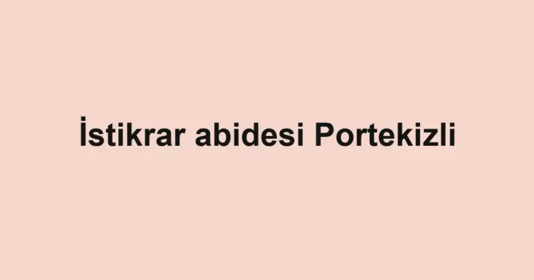 İstikrar abidesi Portekizli