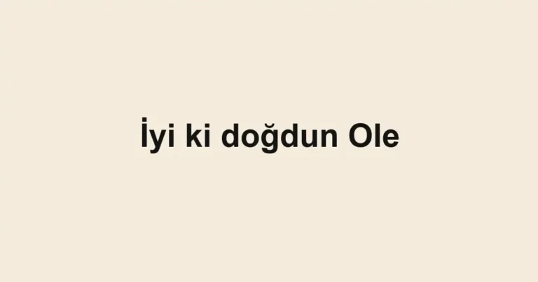 İyi ki doğdun Ole