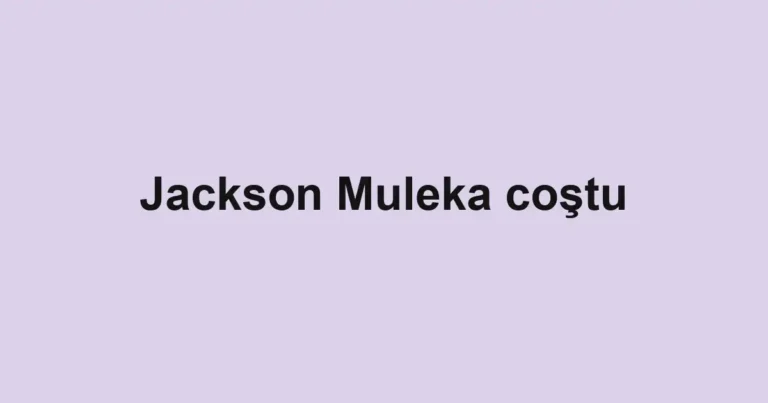 Jackson Muleka coştu