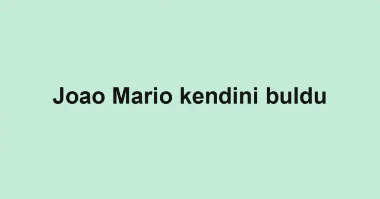Joao Mario kendini buldu