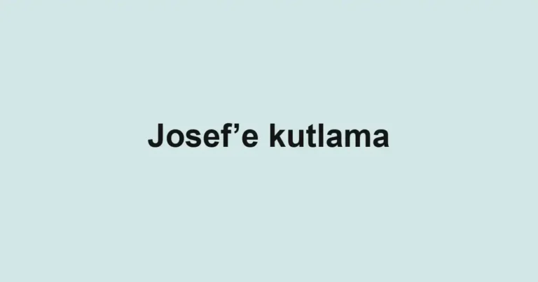 Josef’e kutlama