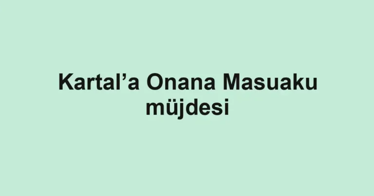 Kartal’a Onana Masuaku müjdesi