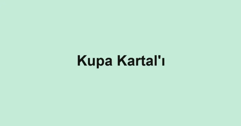 Kupa Kartal'ı