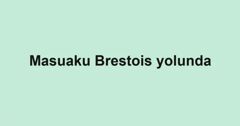 Masuaku Brestois yolunda