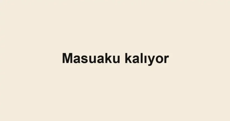 Masuaku kalıyor