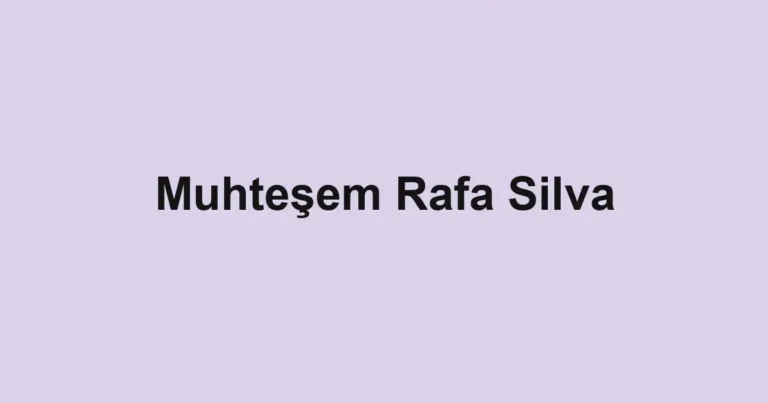 Muhteşem Rafa Silva