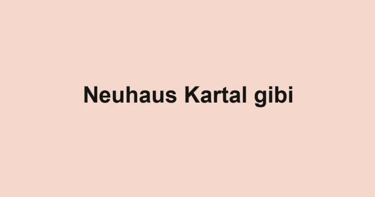 Neuhaus Kartal gibi