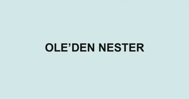 OLE’DEN NESTER