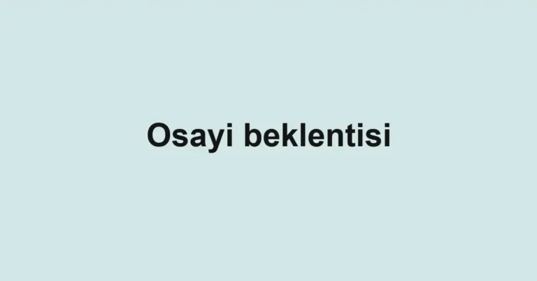 Osayi beklentisi