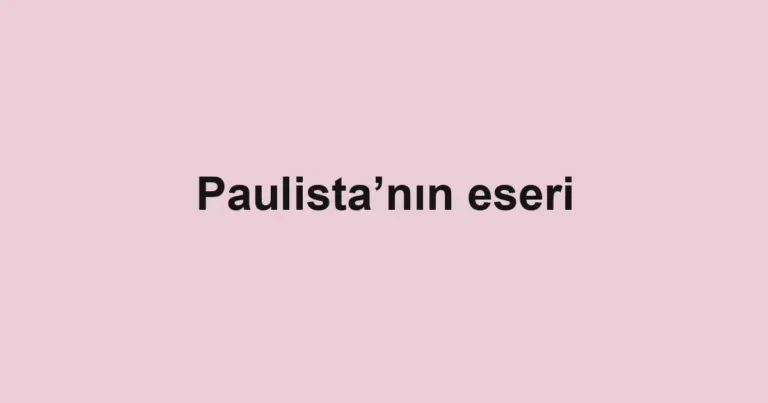 Paulista’nın eseri