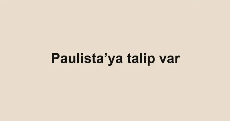 Paulista’ya talip var
