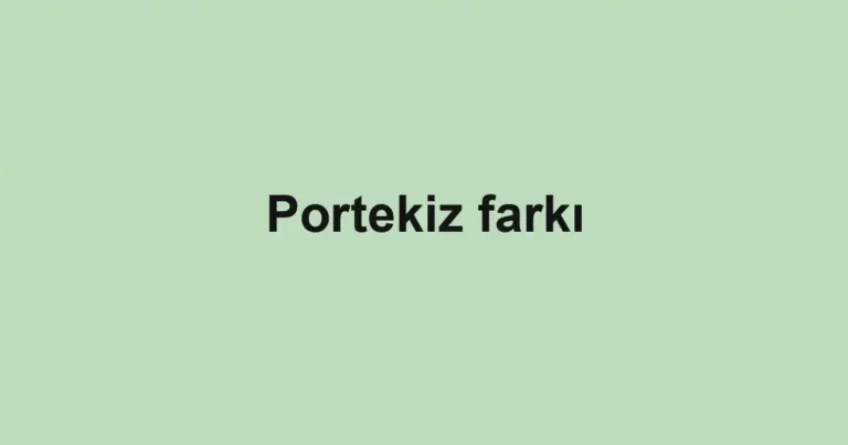 Portekiz farkı