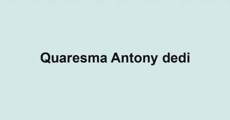 Quaresma Antony dedi