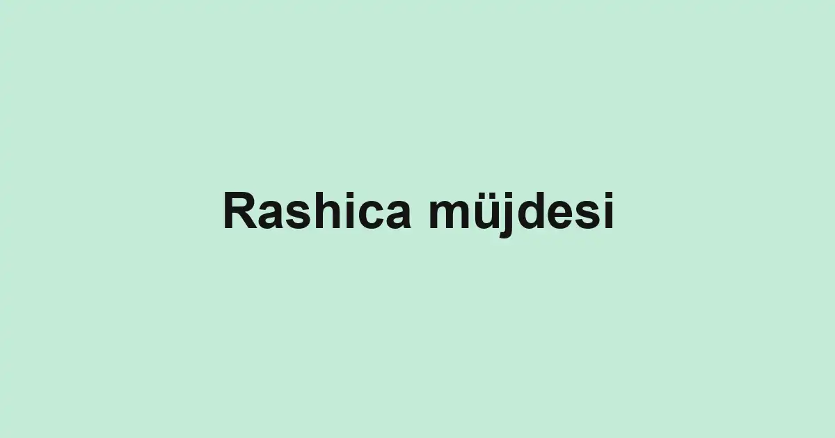 Rashica müjdesi