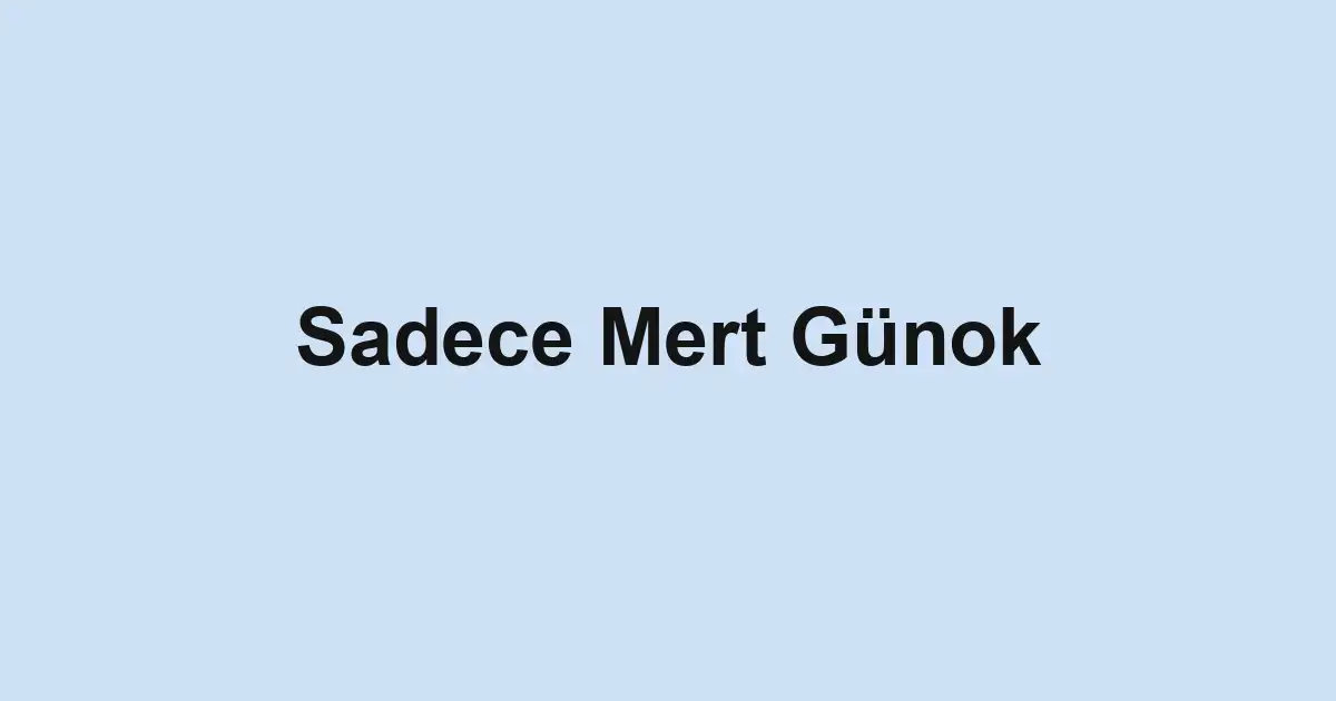 Sadece Mert Günok