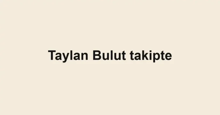 Taylan Bulut takipte