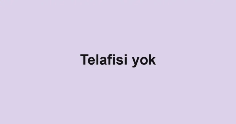 Telafisi yok