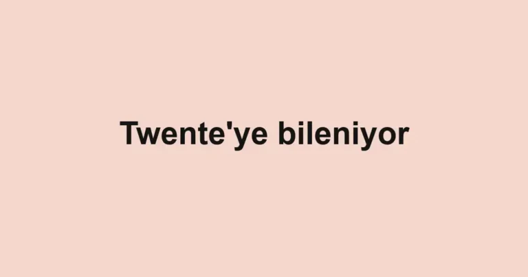 Twente'ye bileniyor